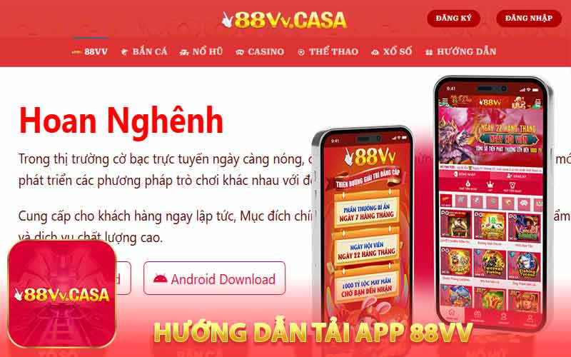 Hướng Dẫn Tải App 88VV Một Cách Chi Tiết Nhất