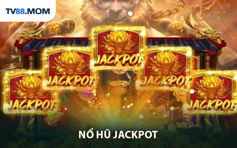 Giới thiệu một số thông tin cơ bản về nổ hũ jackpot